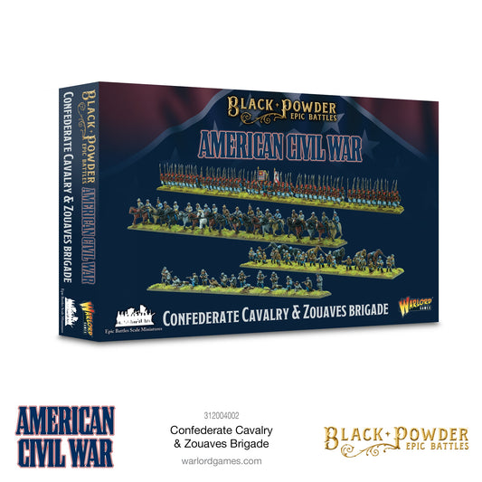 Black Powder Epic Battles - American Civil War: Confederate Cavalry & Zouaves Brigade Black Powder Epic Battles - American Civil War: Confederate Cavalry & Zouaves Brigade