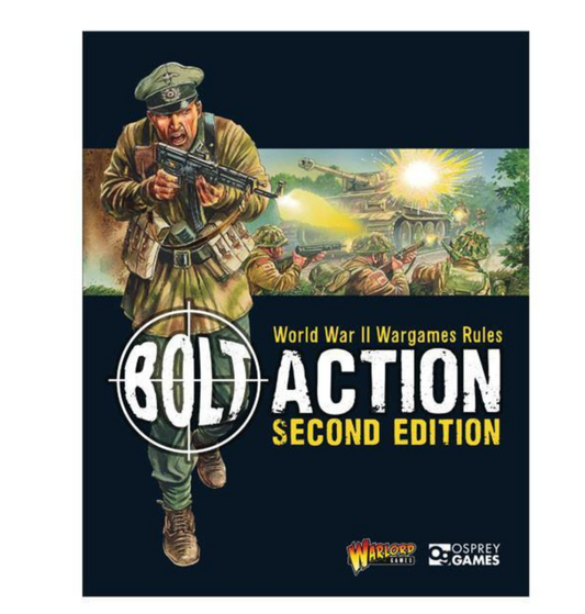 Bolt Action - 2nd Edition Rulebook Bolt Action - 2nd Edition Rulebook