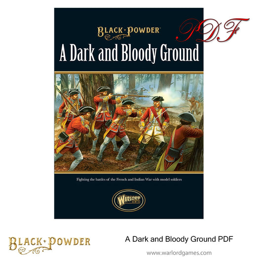 Black Powder A Dark and Bloody Ground Black Powder A Dark and Bloody Ground