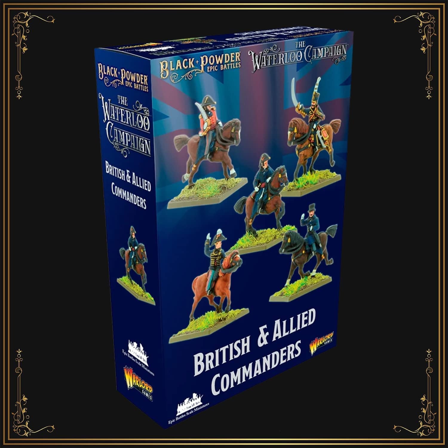 Black Powder Epic Battles - Waterloo: British and Allied Commanders Black Powder Epic Battles - Waterloo: British and Allied Commanders