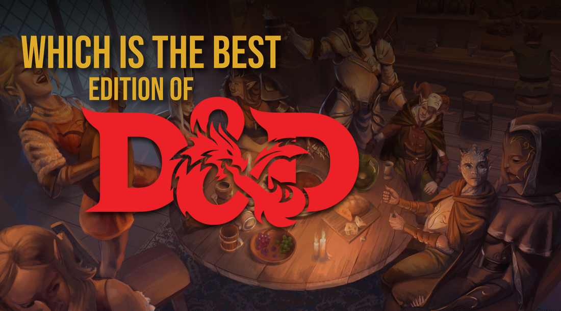Which is the best edition of Dungeons & Dragons?
