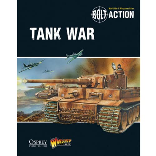Bolt Action - Tank War: Carro Armato/Semovente + Digital Guide: Tank War