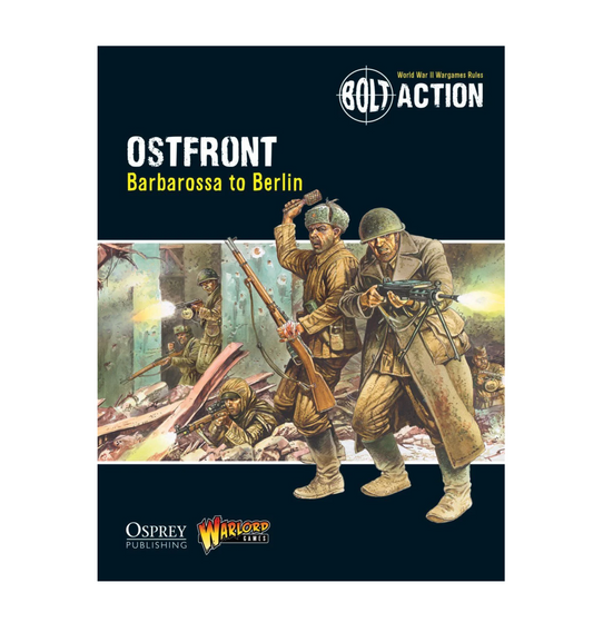 Bolt Action: Ostfront Barbarossa to Berlin